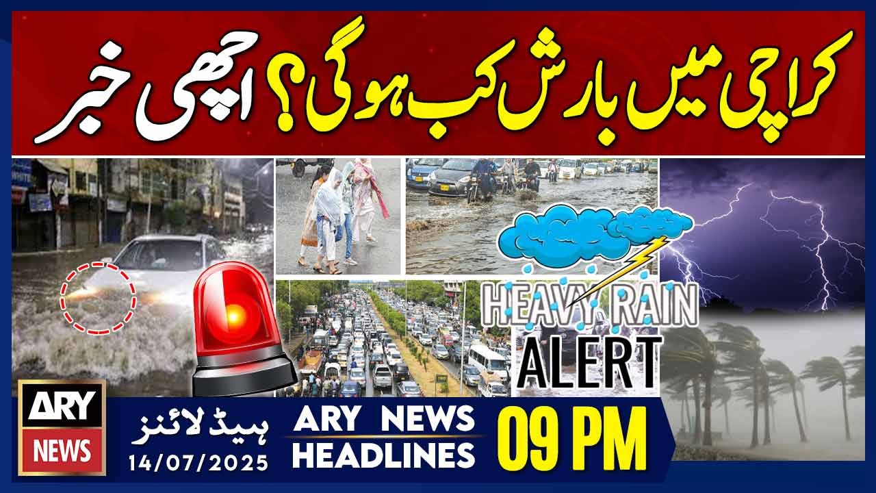 ARY News 9 PM Prime Time Headlines | 14th July 2025 - When will it rain in Karachi?
