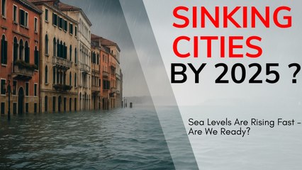 13 Cities That Could Disappear Underwater by 2050