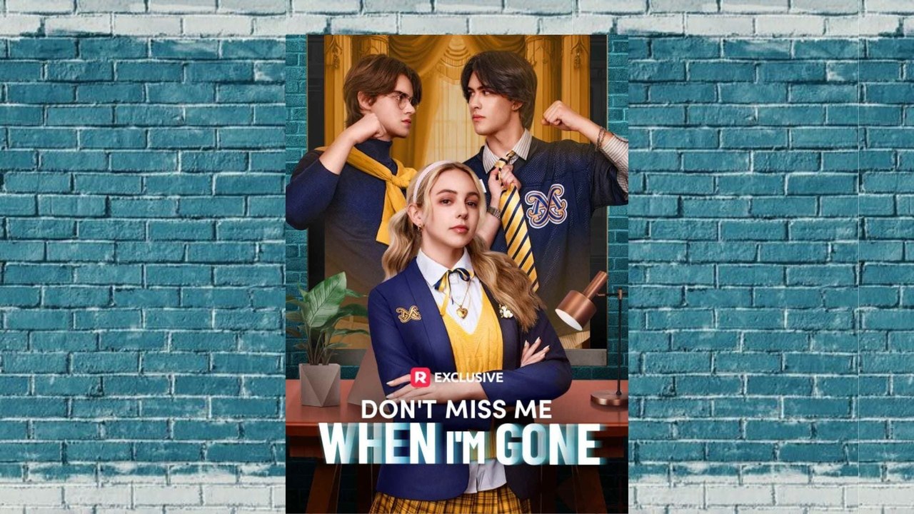 [Reelshort] Don't Miss Me When I'm Gone