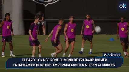 El Barcelona se pone el mono de trabajo: primer entrenamiento de pretemporada con Ter Stegen al margen