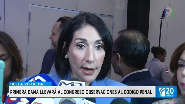 Primera Dama visitara congreso nacional en cuanto al código penal| Primera Emisión SIN