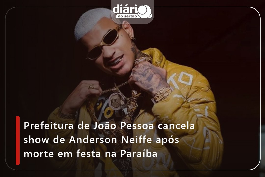 Prefeitura de João Pessoa cancela show de Anderson Neiffe após morte em festa na Paraíba