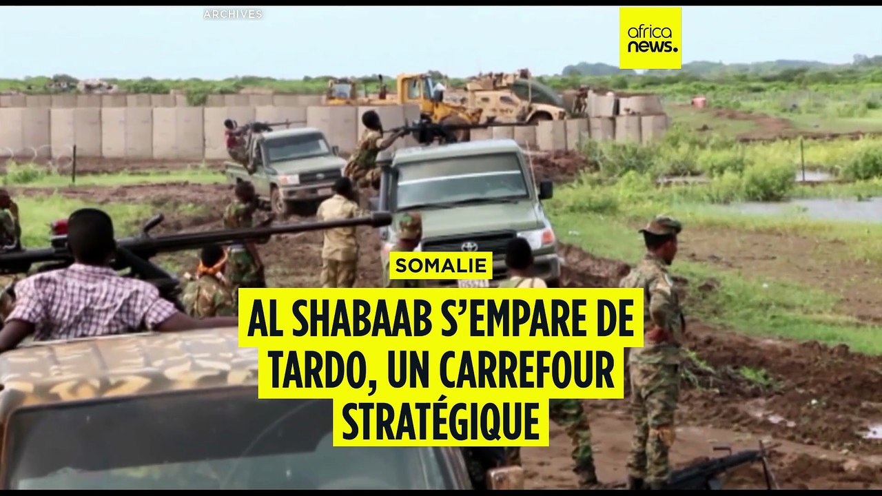 Somalie : Al Shabaab s’empare de Tardo, un carrefour stratégique