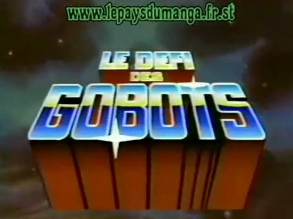 #453 - Le défi des Gobots - générique