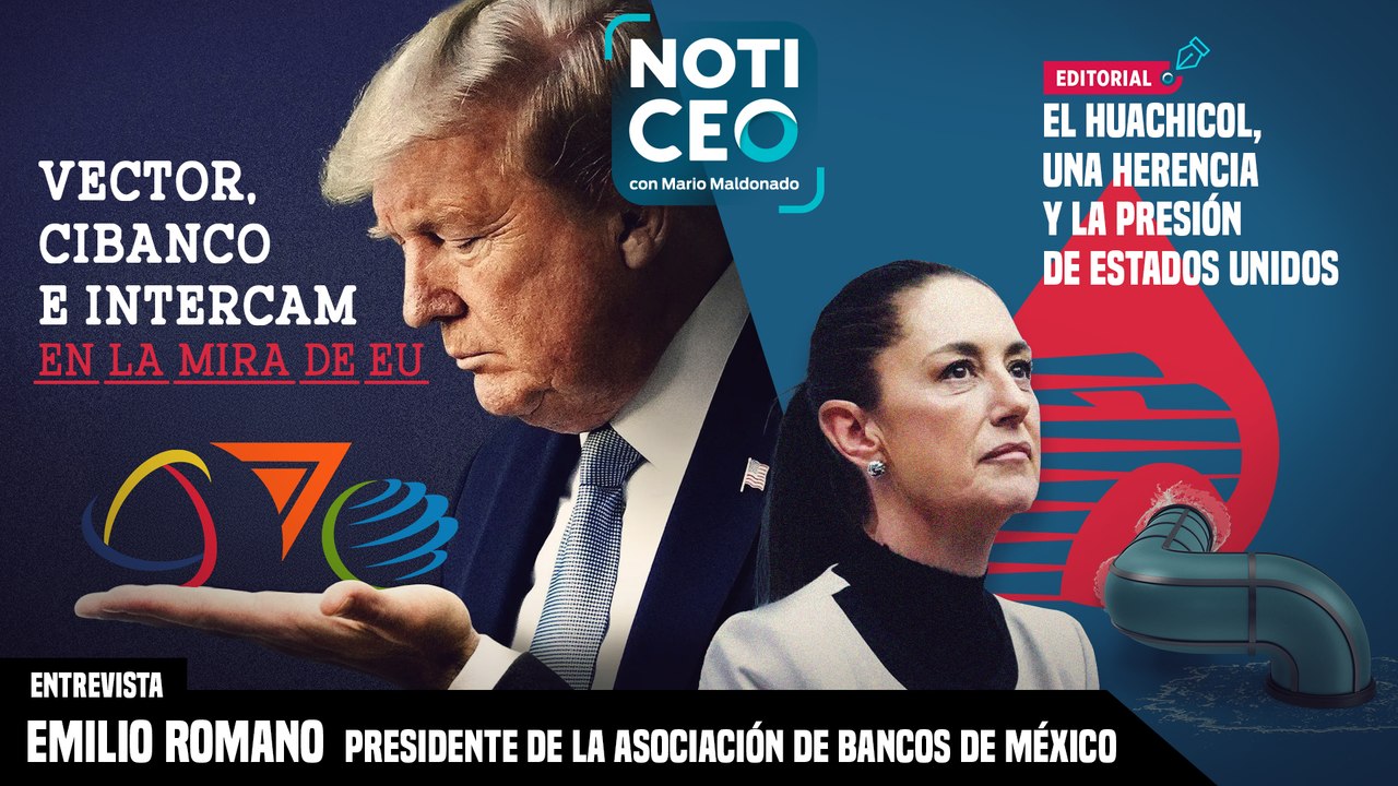 Las operaciones que pusieron a Vector, CIBanco e Intercam en la mira de EU; Huachicol, una herencia y la presión de EU