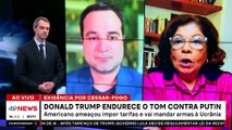 Donald Trump endurece o tom contra Putin e ameaça impor novas tarifas; Carlos Poggio comenta