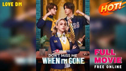 [TOP] Don't Miss Me When I'm Gone (Reelshort)  FULL MOVIE 2025 #Shortfilm #FullHD #TopMovie  #NewTVShow2025 (New 2025)