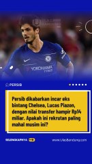 Lucas Piazon Gabung Persib? Harga Fantastis Nyaris Rp14 Miliar Bikin Geger Bursa Transfer Liga 1