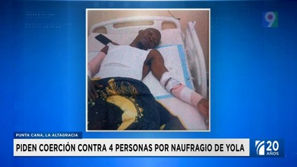 Exigen coerción contra 4 personas por naufragio de embarcación | Emisión Estelar SIN