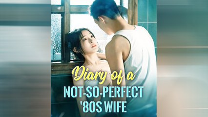 Diary Of A Not-So-Perfect '80s Wife Full Movie
