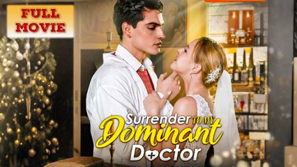 Surrender To My Dominant Doctor
