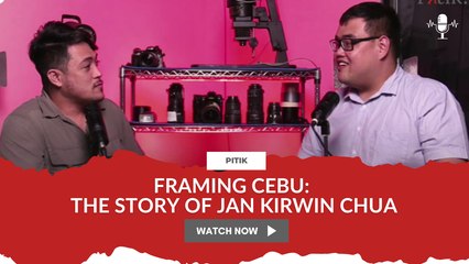 Framing Cebu: The Story of Jan Kirwin Chua
