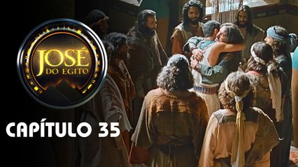 JOSÉ DO EGITO | CAPÍTULO 35 COMPLETO