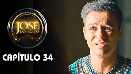 JOSÉ DO EGITO | CAPÍTULO 34 COMPLETO