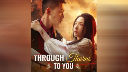 Through Thorns To You