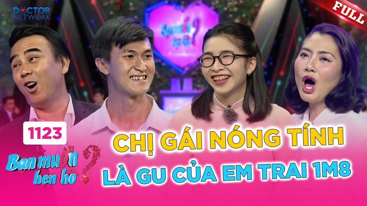 Bạn Muốn Hẹn Hò - Tập 1123