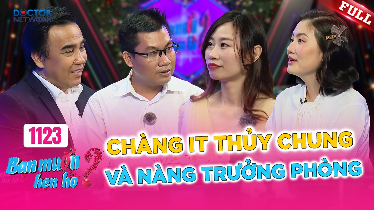 Bạn Muốn Hẹn Hò - Tập 1123