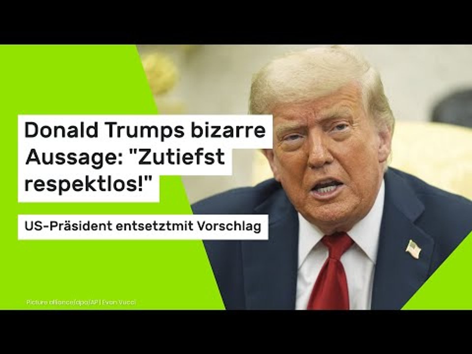 Donald Trumps bizarre Aussage: 'Zutiefst respektlos!' US-Präsident entsetzt mit Vorschlag