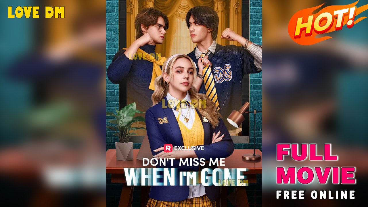 [TOP] Don't Miss Me When I'm Gone (Reelshort)  FULL MOVIE 2025 #Shortfilm #FullHD #TopMovie  #NewTVShow2025 4K UHD