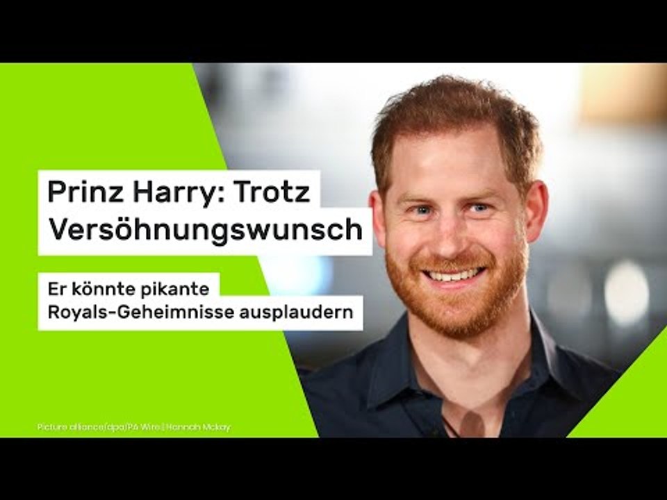 Prinz Harry: Trotz Versöhnungswunsch - er könnte pikante Royals-Geheimnisse ausplaudern