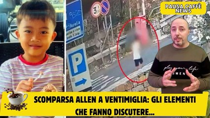 Scomparsa Allen a Ventimiglia gli elementi che fanno discutere...
