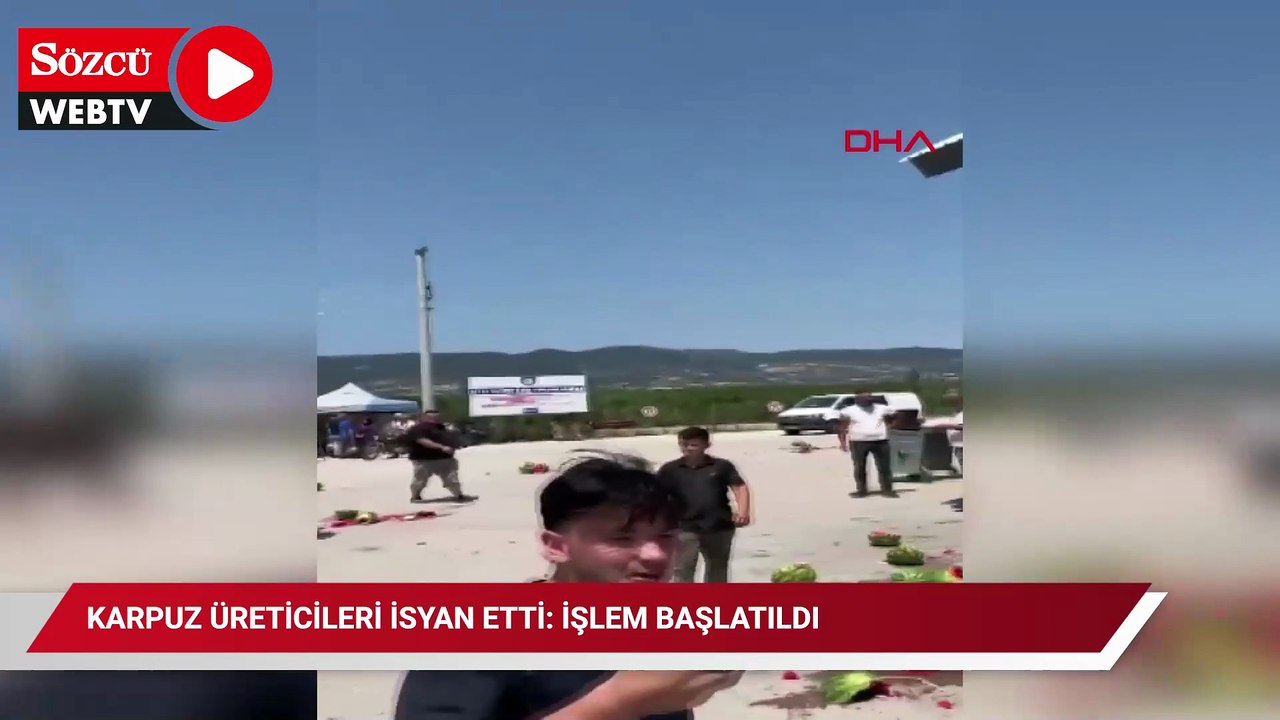 Karpuz üreticileri isyan etti: İşlem başlatıldı