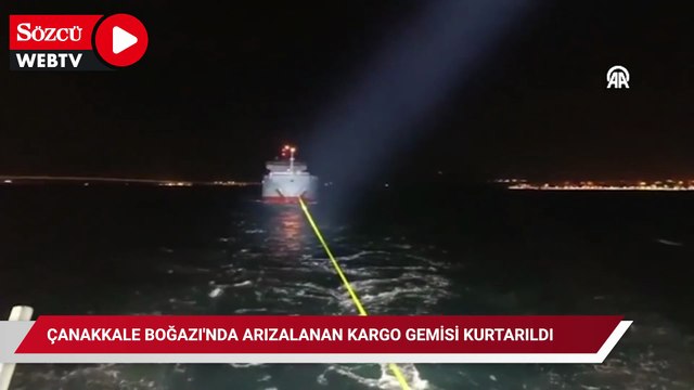 Çanakkale Boğazı'nda arızalanan kargo gemisi kurtarıldı