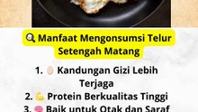 🍳 Manfaat Mengonsumsi Telur Setengah Matang#ilmu