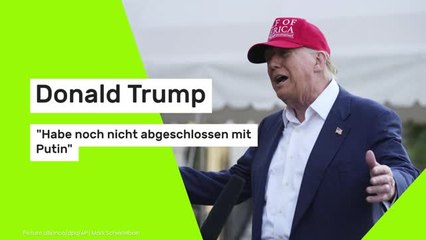 Donald Trump: Trump: "Habe noch nicht abgeschlossen mit Putin"