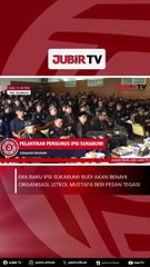 Era Baru IPSI Sukabumi: Budi akan Benahi Organisasi, Letkol Mustafa Beri Pesan Tegas!