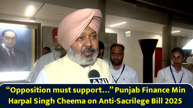 “Opposition must support…” Punjab Finance Min Harpal Singh Cheema on Anti-Sacrilege Bill 2025