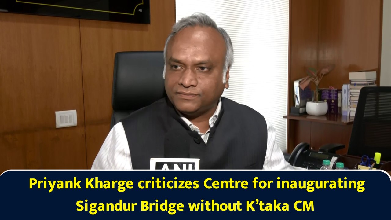Priyank Kharge criticizes Centre for inaugurating Sigandur Bridge without K’taka CM