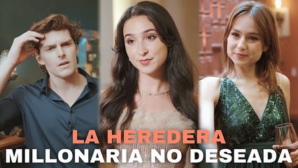 The Unwanted Billionaire Heiress - FULL MOVIES ENGLISH SUB