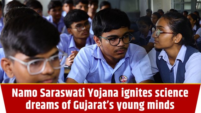 Namo Saraswati Yojana ignites science dreams of Gujarat’s young minds