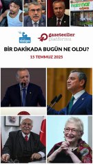 Bir dakikada bugün ne oldu?