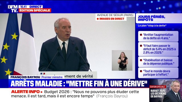Budget: 50% des arrêts de travail de plus de 18 mois ne sont plus justifiés quand un contrôle a lieu, assure François Bayrou
