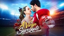 A Virgin Surrogate For The Bilionaire - Full HD Movie