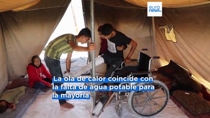 La ola de calor agrava la crisis de los desplazados y heridos de Gaza