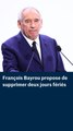 François Bayrou propose de supprimer deux jours fériés