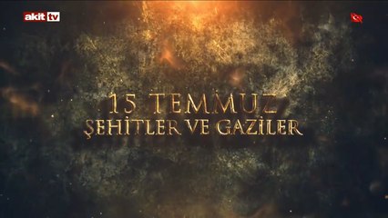 15 Temmuz Şehitler ve Gaziler
