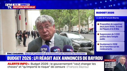 Budget 2026: "C'est une catastrophe sociale et économique" réagit Éric Coquerel aux annonces du Premier ministre