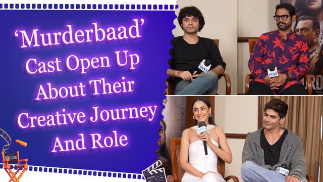 Exclusive Interview with Sharib Hashmi, Nakul Sachdev, Kanikka, and Arnab Chatterjee on 'MURDERBAAD'