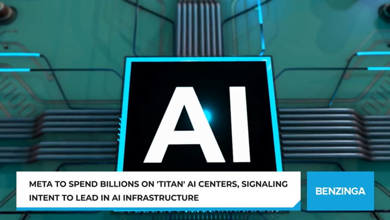 Meta To Spend Billions On 'Titan' AI Centers, Signaling Intent To Lead In AI Infrastructure