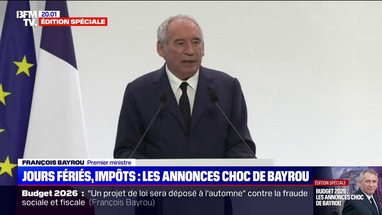 Jours fériés supprimés, "année blanche"... Les annonces chocs de François Bayrou sur le budget 2026
