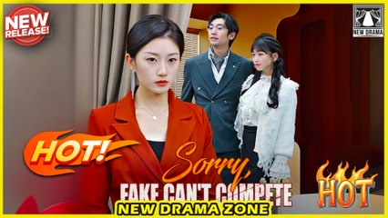 Sorry, Fake Can't Compete Dramabox - Full Movie