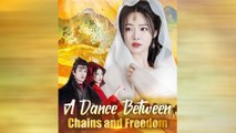 A Dance Between: Chains And Freedom –