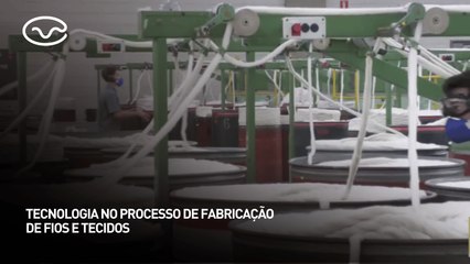 Tecnologia no processo de fabricação de fios e tecidos