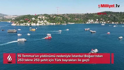 Boğaz'da 15 Temmuz korteji! 253 şehidin anısına 253 tekne