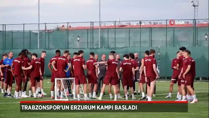 Trabzonspor'un Erzurum kampı başladı