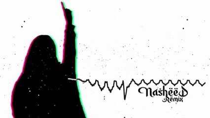 Kebbiru Allahu Ekber ( Nasheed Remix ) كبروا الله اكبر لا تهابوا الحاقدين